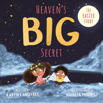 Heaven's Big Secret By Karen Langtree and Natalia Moore